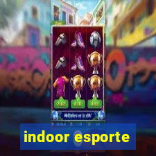 indoor esporte